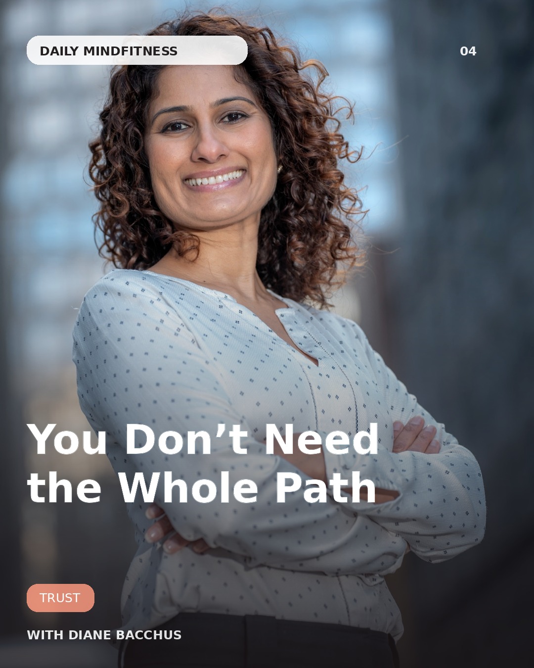 Daily MindFitness — You Don’t Need the Whole Path